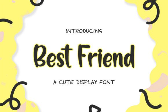 Best Friend: A Handwritten Font with Customized Appeal