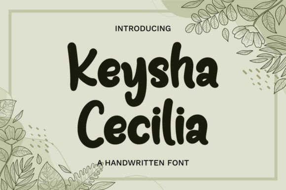 Keysha Cecilia: A Handwritten Font with Personality